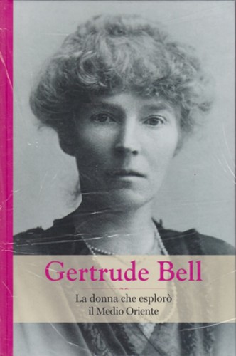 Gertrude bell donna - gertrude, la